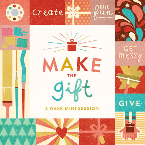 Make the Gift Mini Session | December | 3 Weeks