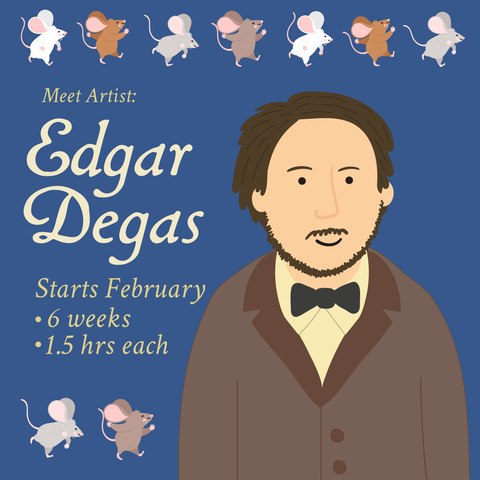 Winter Art Classes 6 Weeks | February Exploratory Class | Edgar Degas | Ages 5 -12